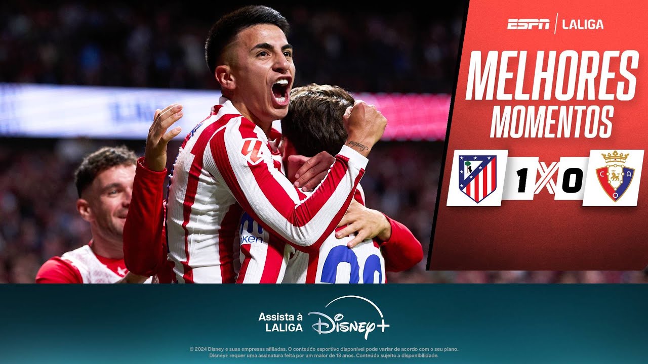 EX-BOTAFOGO DECIDE E ATLÉTICO DE MADRID DERROTA O OSASUNA | MELHORES MOMENTOS