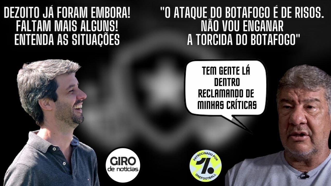 DEZOITO  DEIXARAM O ELENCO | JOEL SANTANA CRITICA BOTAFOGO E DIZ QUE ISSO GERA INSATISFAÇÃO INTERNA