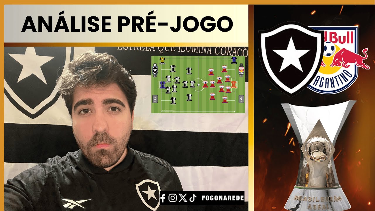 ⚽HORA DE EMBALAR NO BRASILEIRÃO! SURPRESAS NA ESCALAÇÃO? | BOTAFOGO X BRAGANTINO - 22ª RODADA