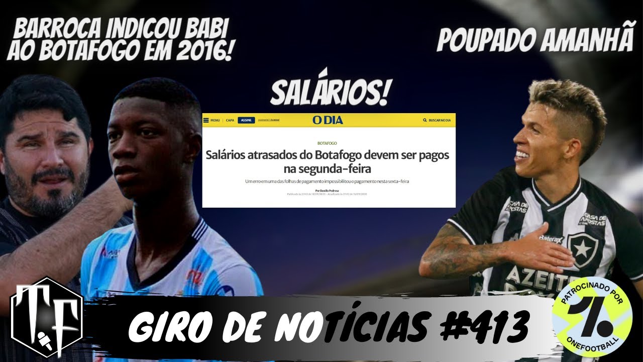 EXCLUSIVO: EM 2016, BARROCA INDICOU BABI PARA O SUB-20 DO BOTAFOGO | NAZÁRIO POUPADO | SALÁRIOS