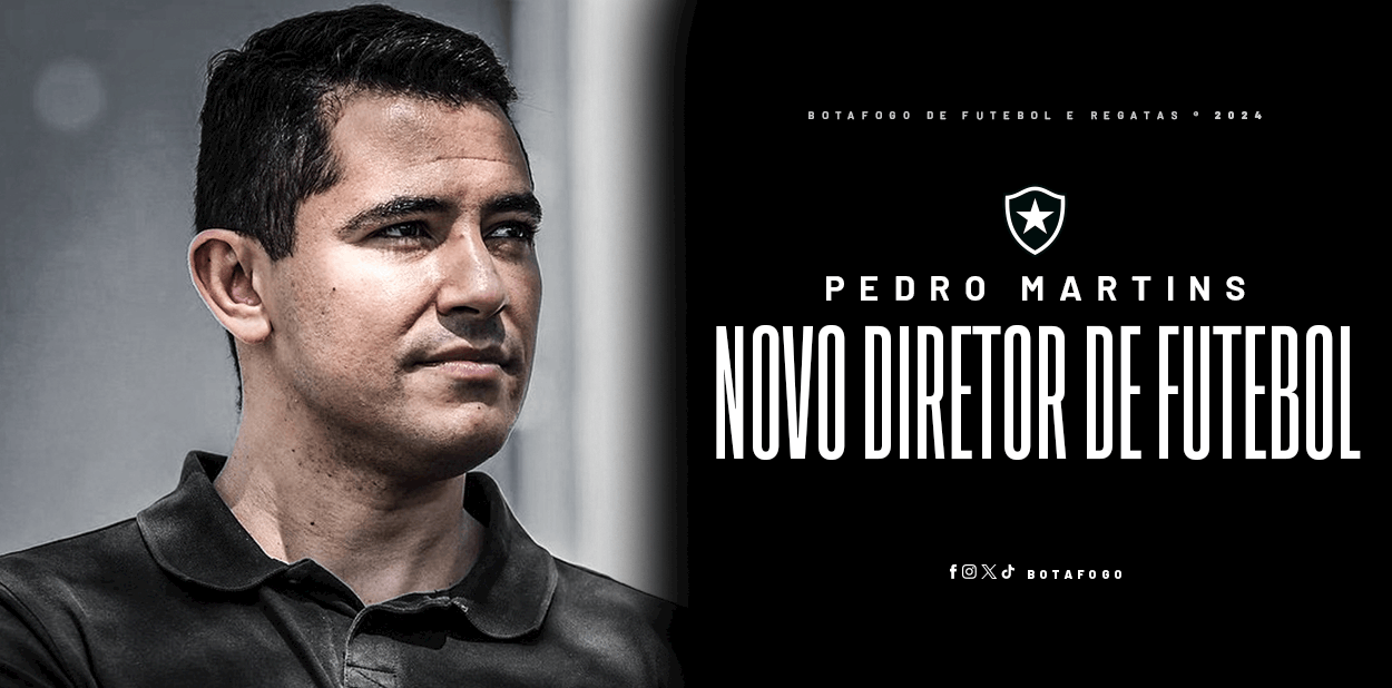 botafogo pedro martins diretor futebol