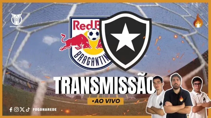 red bull bragantino botafogo transmissao youtube